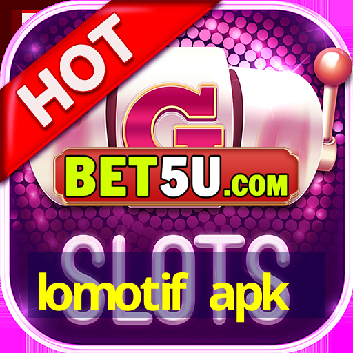 lomotif apk